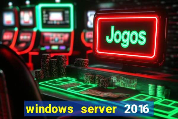 windows server 2016 download iso pt-br